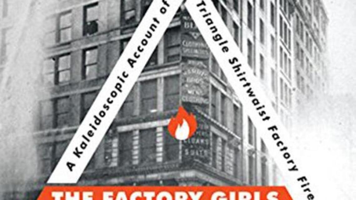 ‘Factory Girls’ recalls the horrific Triangle Shirtwaist fire