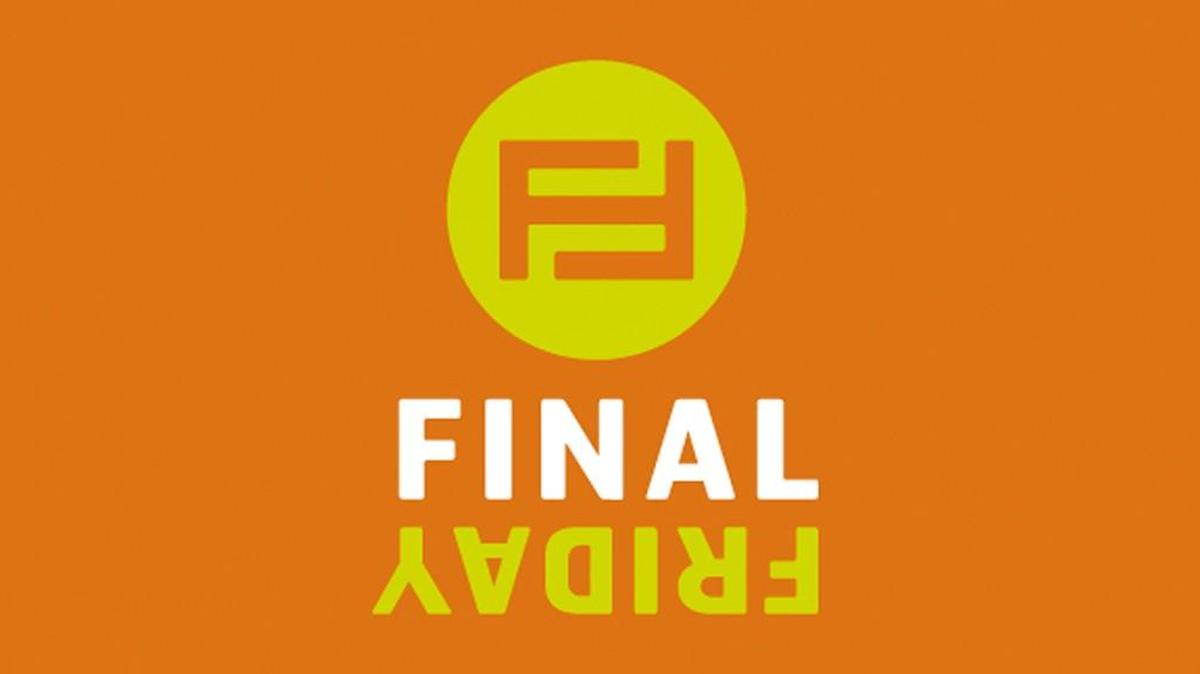 Final Friday is this week.