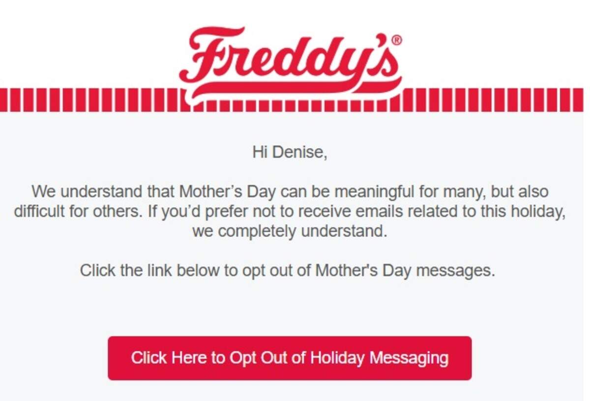 The message that Freddy’s Frozen Custard & Steakburgers blasted to its email marketing list on May 1