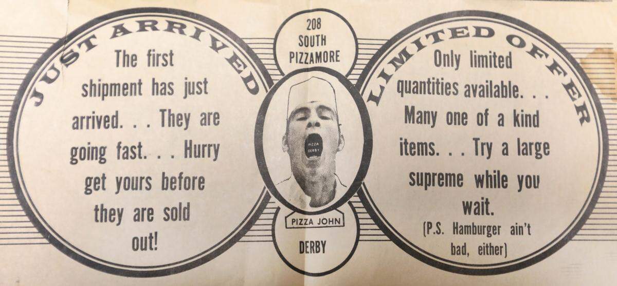 A newspaper ad featuring John McCulloch, owner and founder of Pizza John’s. The Derby restaurant turns 50 this year.