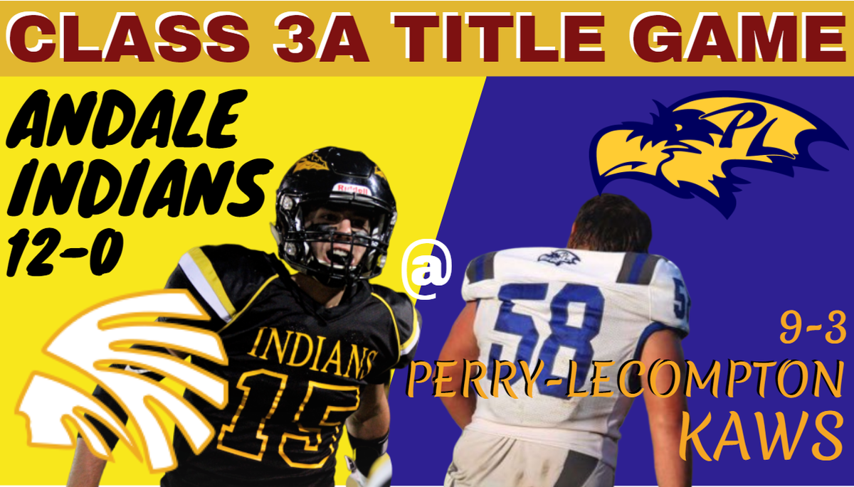 Andale is seeking its first state championship since 2014 when it meets Perry-Lecompton for the 2019 Class 3A title.