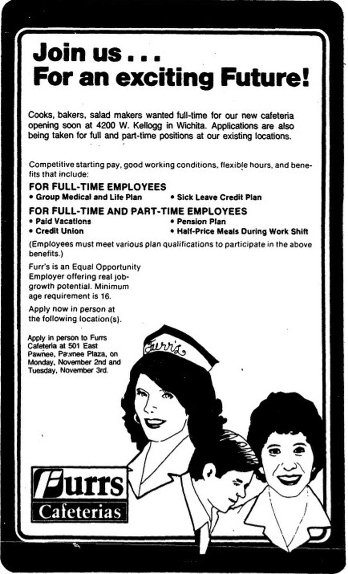 An ad from a 1981 edition of The Wichita Eagle seeks workers for the about-to-open Furr’s Cafeteria on West Kellogg.
