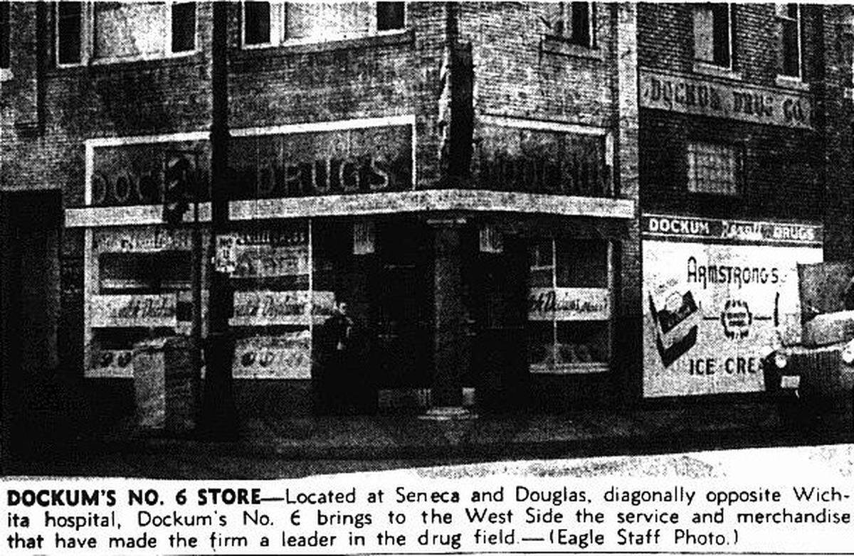 In 1927 Harry Dockum bought the building at Douglas and Seneca and turned it into Dockum Drugs No. 6.