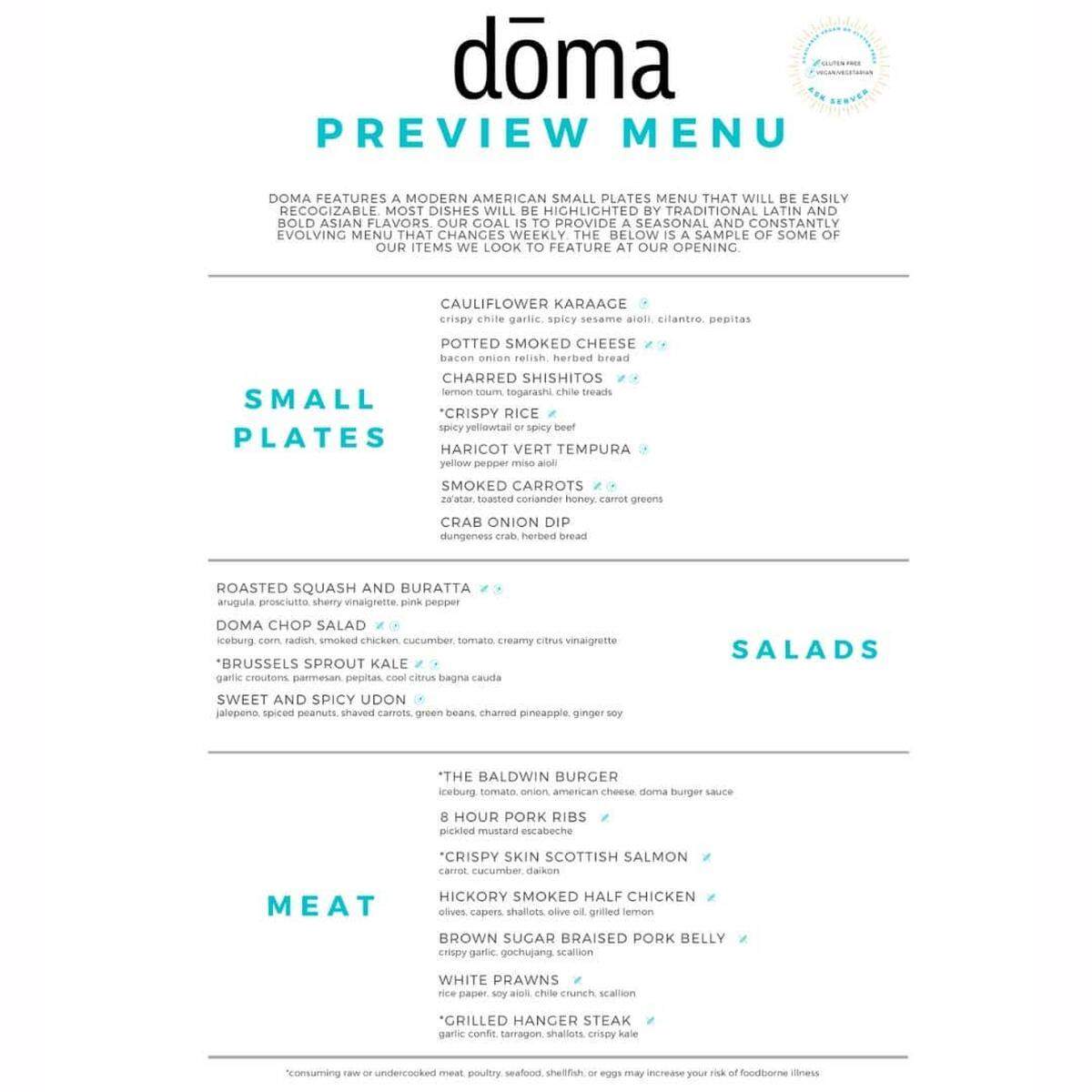 A “preview” menu released by Doma on social media last week was intended to garner feedback from the local dining community. The full menu will be released soon.