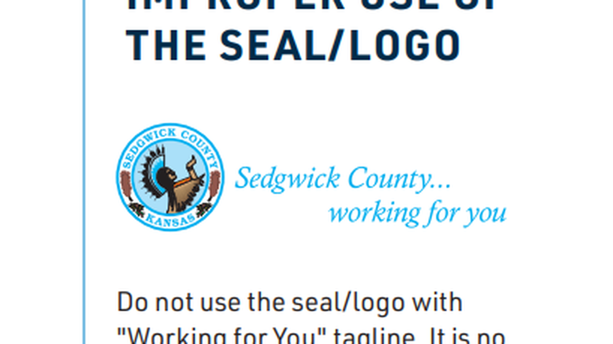 Sedgwick County’s updated brand guidelines now direct employees communicating with the public on behalf of the county not to use the longtime tagline “Working for you” in official materials.