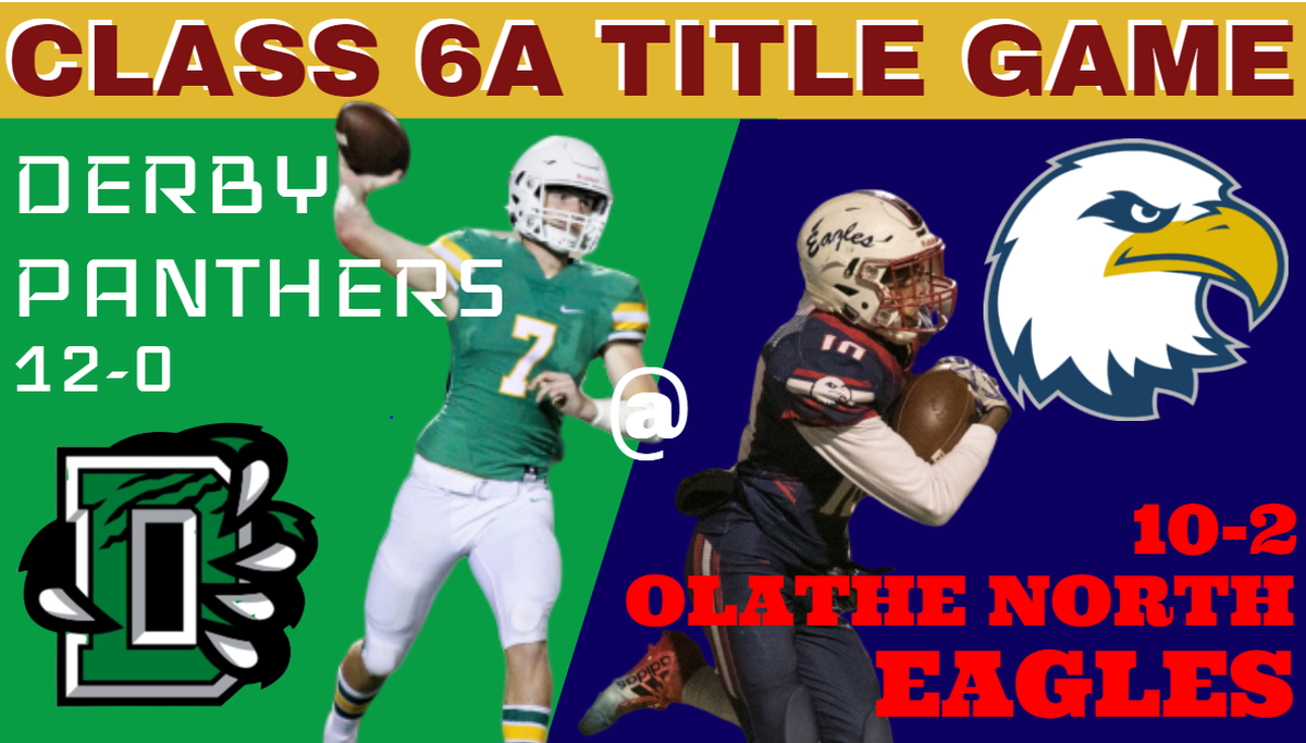 Defending Class 6A football state champion Derby will face Kansas City area power Olathe North for the 2019 Kansas high school state championship.
