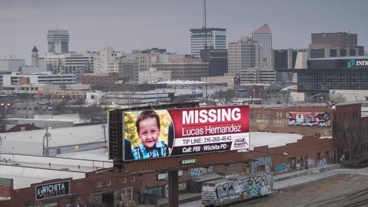 A billboard near downtown Wichita asked for help in locating 5-year-old Lucas Hernandez.  His body was found under a rural bridge in Harvey County in  May.