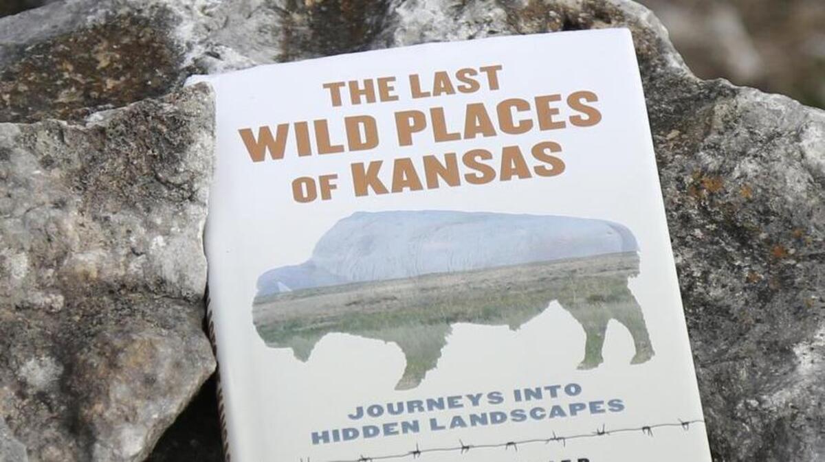 “The Last Wild Places of Kansas” takes readers along as author George Frazier explores the past and present of some of our state’s most unique areas.
